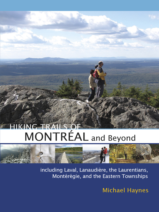 Title details for Hiking Trails of Montréal and Beyond by Michael Haynes - Available